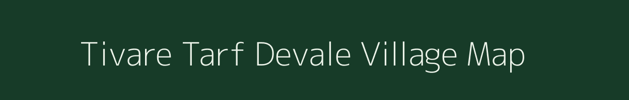 Tivare Tarf Devale village map in Maharashtra