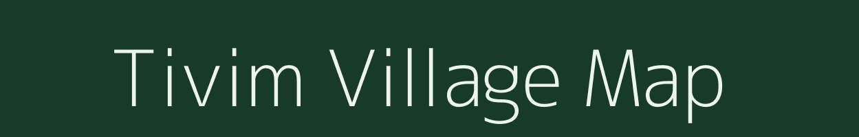 Tivim village map in Goa