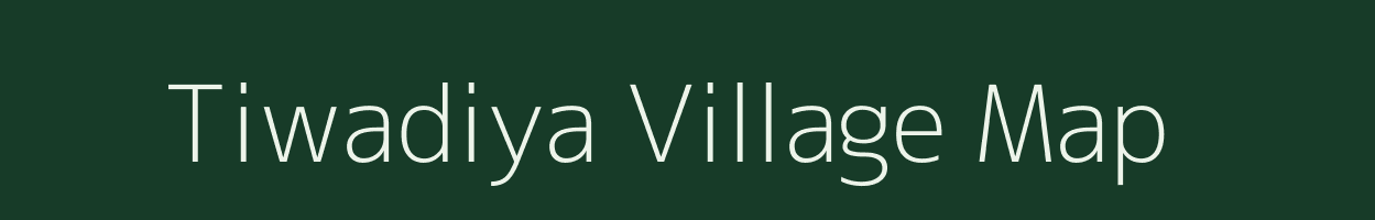 Tiwadiya village map in Madhya Pradesh