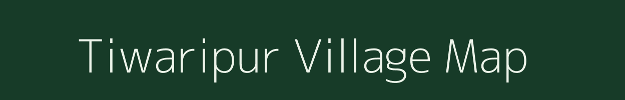 Tiwaripur village map in Uttar Pradesh