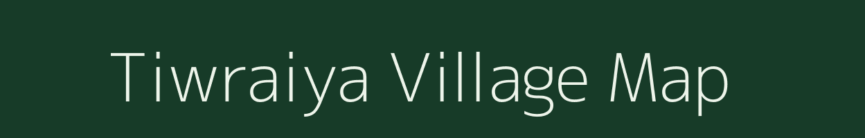 Tiwraiya village map in Chhattisgarh