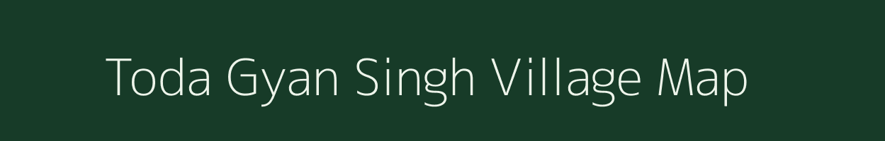 Toda Gyan Singh village map in Rajasthan