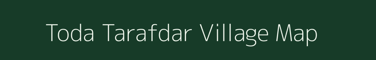 Toda Tarafdar village map in Madhya Pradesh