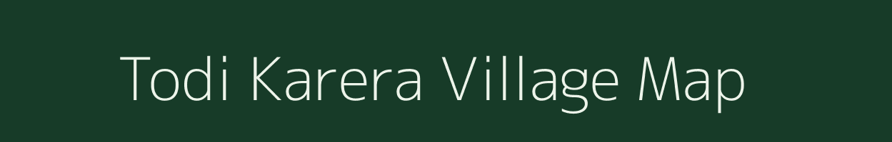 Todi Karera village map in Madhya Pradesh