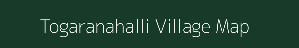 Togaranahalli village map in Karnataka