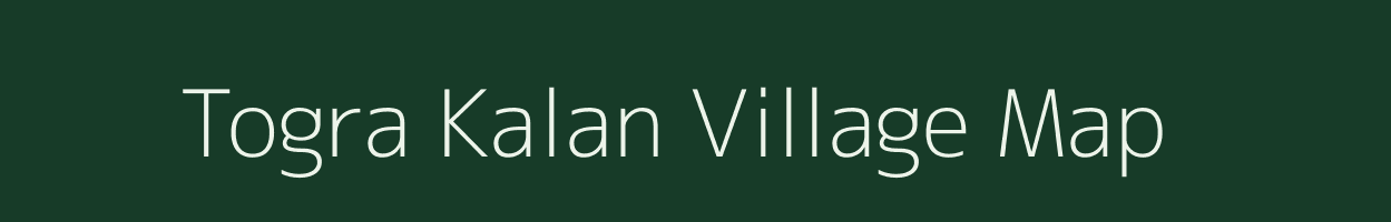 Togra Kalan village map in Rajasthan