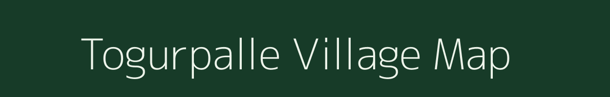 Togurpalle village map in Andhra Pradesh