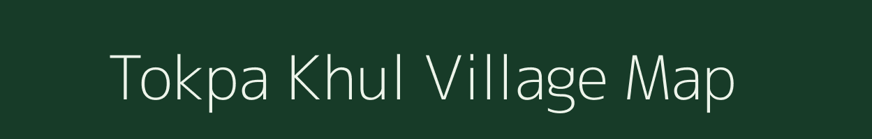 Tokpa Khul village map in Manipur