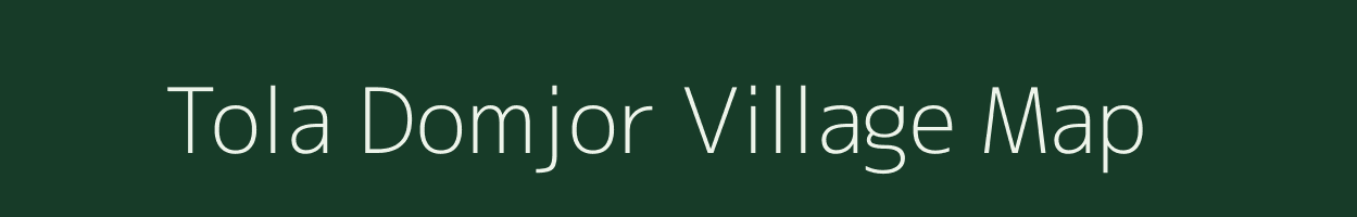 Tola Domjor village map in Bihar