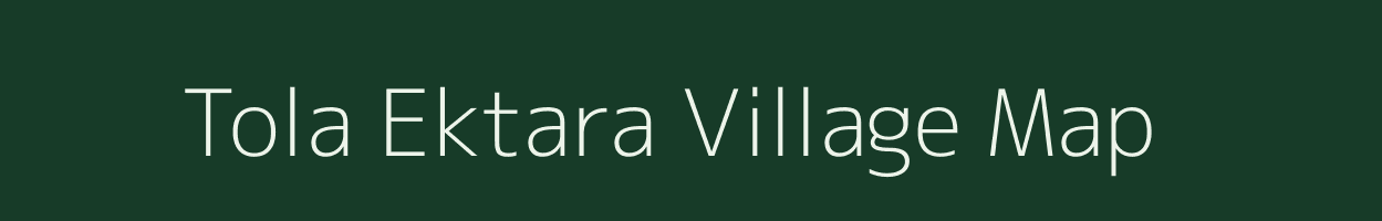 Tola Ektara village map in Bihar