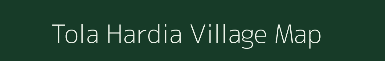 Tola Hardia village map in Bihar