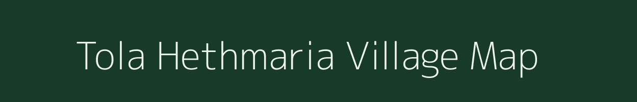 Tola Hethmaria village map in Bihar