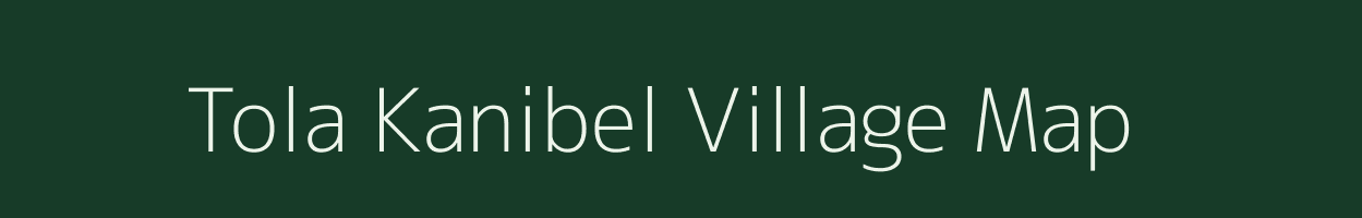 Tola Kanibel village map in Bihar