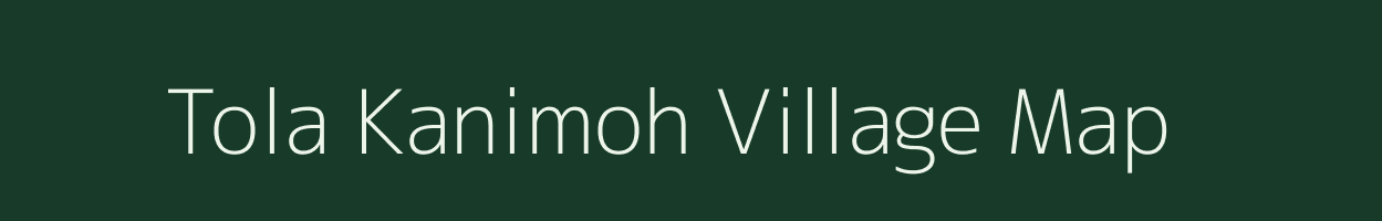 Tola Kanimoh village map in Bihar