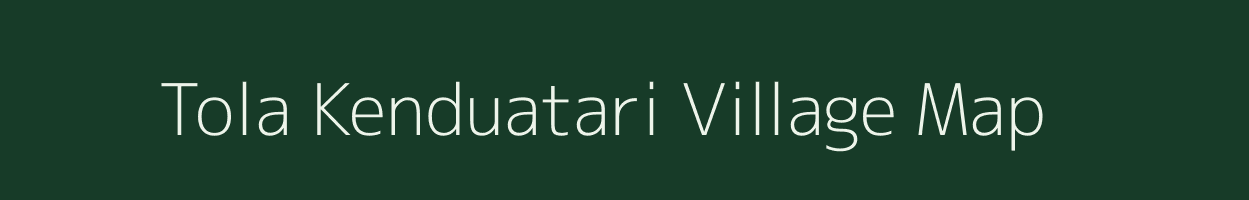 Tola Kenduatari village map in Bihar