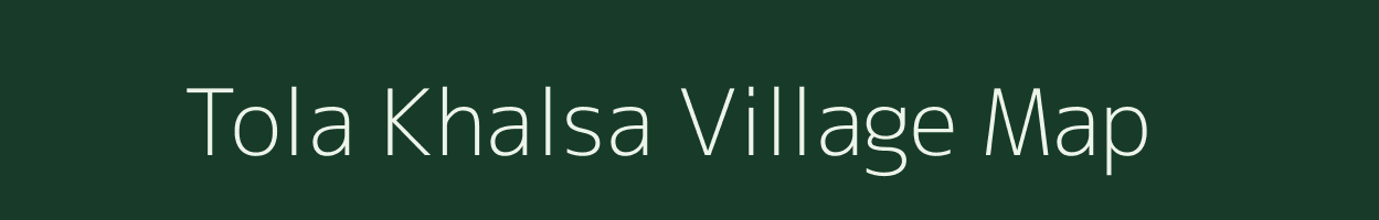 Tola Khalsa village map in Uttar Pradesh