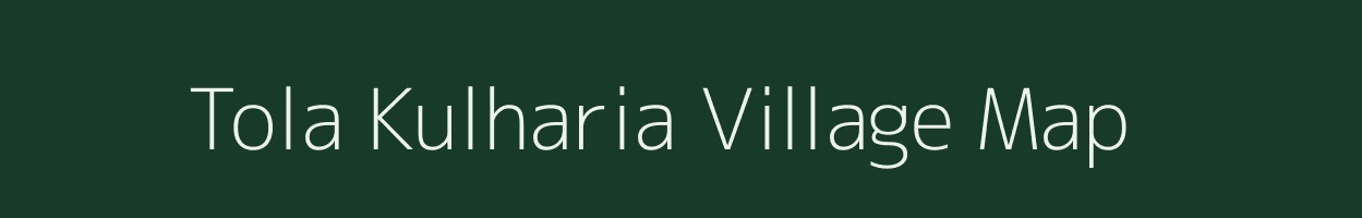 Tola Kulharia village map in Bihar