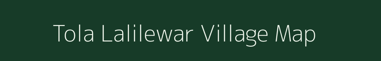 Tola Lalilewar village map in Bihar