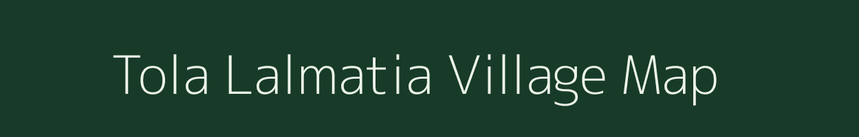 Tola Lalmatia village map in Bihar