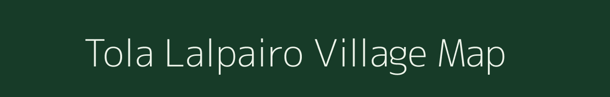 Tola Lalpairo village map in Bihar