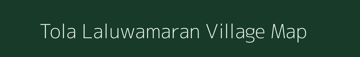 Tola Laluwamaran village map in Bihar