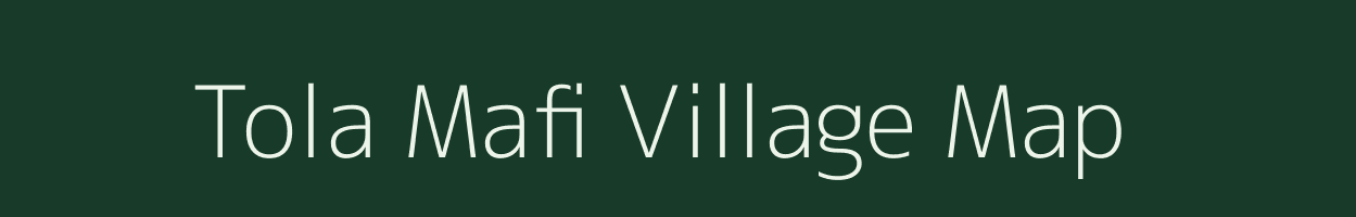 Tola Mafi village map in Bihar