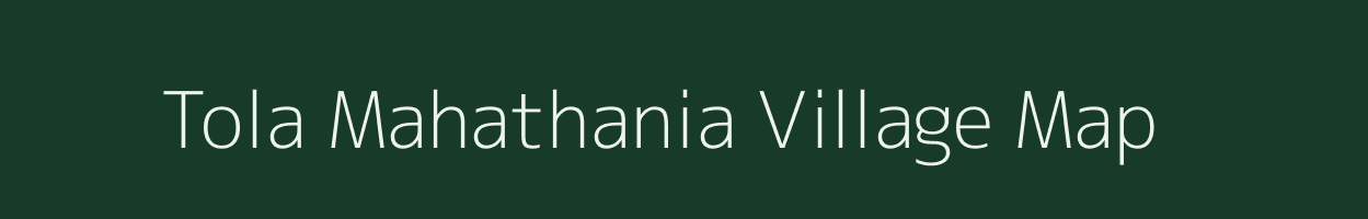 Tola Mahathania village map in Bihar