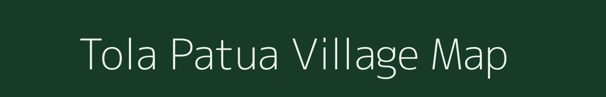 Tola Patua village map in Bihar