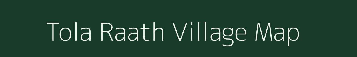 Tola Raath village map in Uttar Pradesh