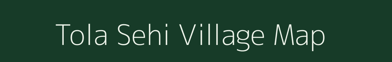 Tola Sehi village map in Rajasthan