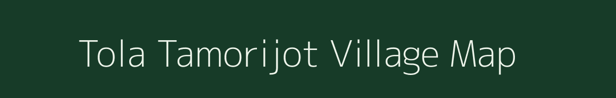 Tola Tamorijot village map in Bihar