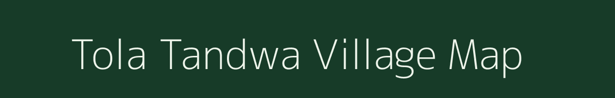 Tola Tandwa village map in Jharkhand