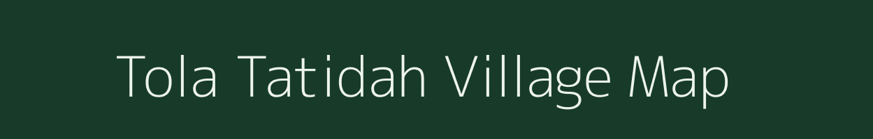 Tola Tatidah village map in Bihar