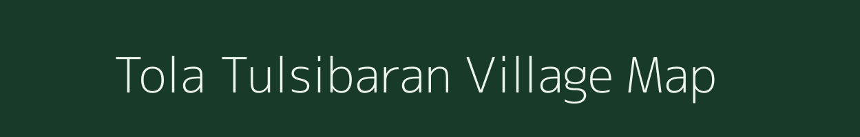 Tola Tulsibaran village map in Bihar