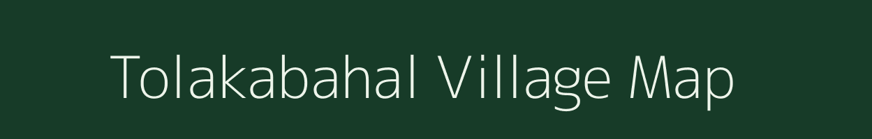 Tolakabahal village map in Odisha