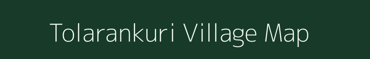 Tolarankuri village map in Uttarakhand