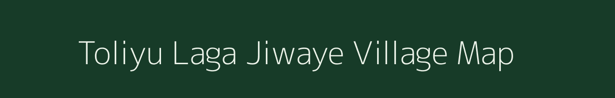 Toliyu Laga Jiwaye village map in Uttarakhand