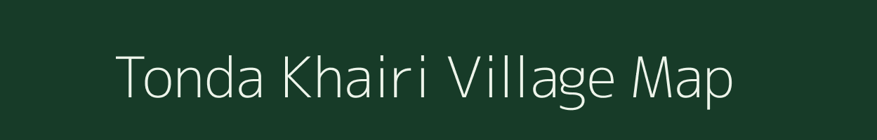 Tonda Khairi village map in Maharashtra