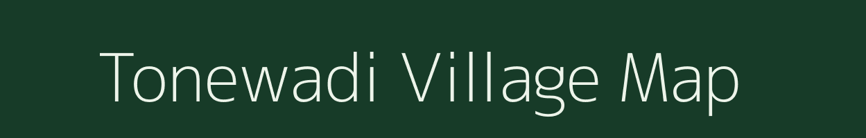 Tonewadi village map in Maharashtra