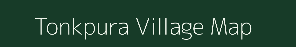 Tonkpura village map in Madhya Pradesh