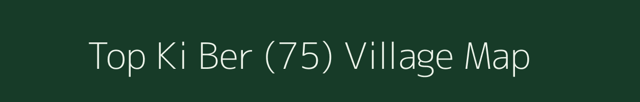 Top Ki Ber (75) village map in Himachal Pradesh