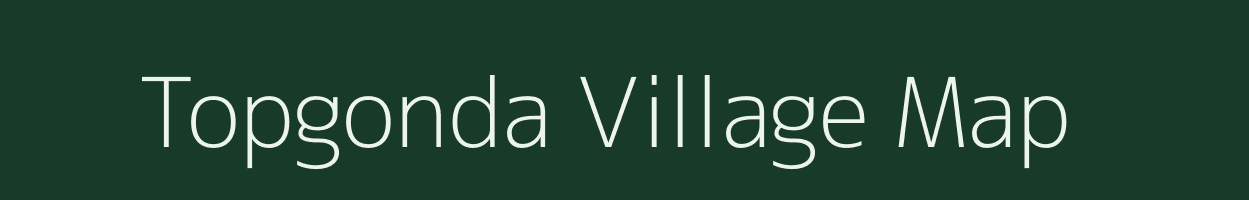 Topgonda village map in Andhra Pradesh