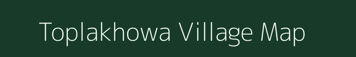 Toplakhowa village map in Assam