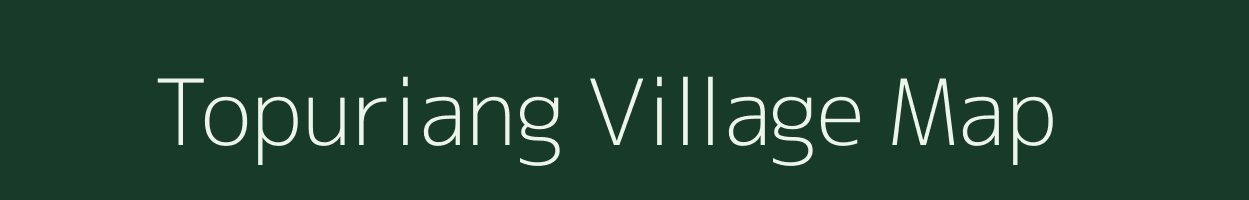 Topuriang village map in Arunachal Pradesh