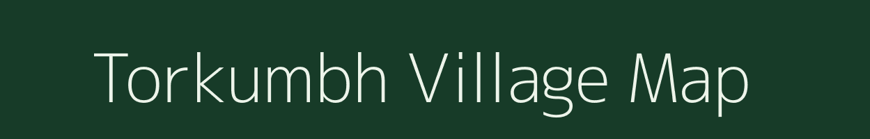 Torkumbh village map in Madhya Pradesh