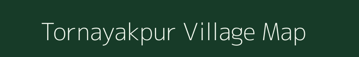 Tornayakpur village map in Uttar Pradesh