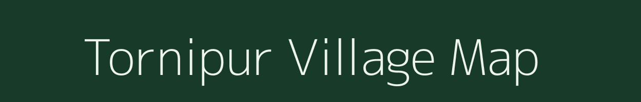 Tornipur village map in Gujarat