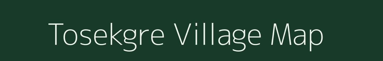 Tosekgre village map in Meghalaya