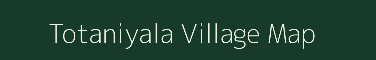 Totaniyala village map in Gujarat