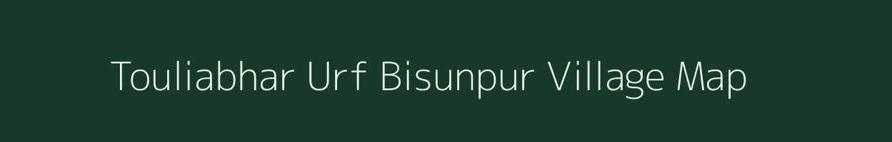 Touliabhar Urf Bisunpur village map in Uttar Pradesh